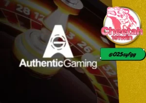  Authentic Gaming ผ่านเว็บ cheetah191win สัมผัสประสบการณ์คาสิโนสดระดับโลก