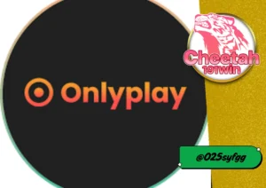 Onlyplay ความสนุกเหนือระดับที่คุณต้องลอง บนเว็บ cheetah191win